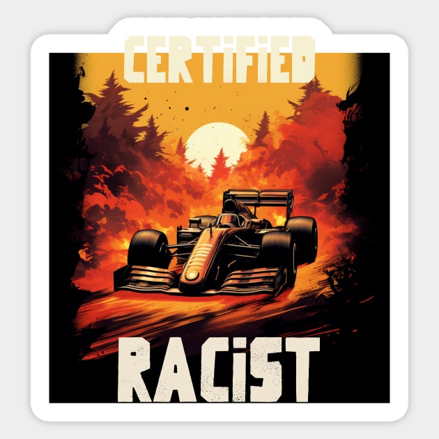 Certified racist Sticker by Popstarbowser